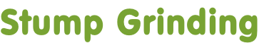 Stump Grinding
